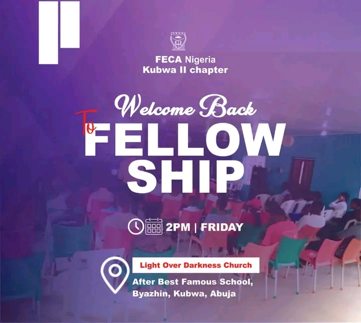 Welcome back to fellowship, from FECA Nigeria Kubwa 2 chapter